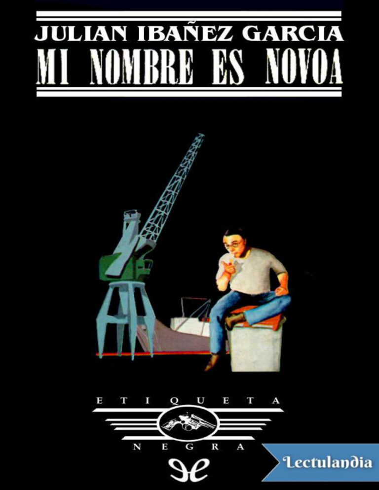 Mi nombre es Novoa Spanish Edition Julian Ibanez Garcia Kitap Kapağı