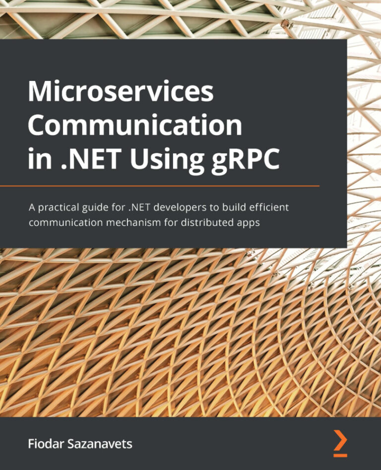Microservices Communication in .NET Using gRPC PDF Download – Fiodar Sazanavets
