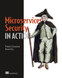 Microservices Security in Action Prabath Siriwardena, Nuwan Dias Kitap Kapağı