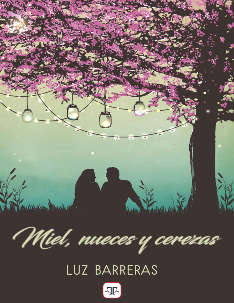 Miel nueces y cerezas Spanish Edition Luz Barreras Kitap Kapağı