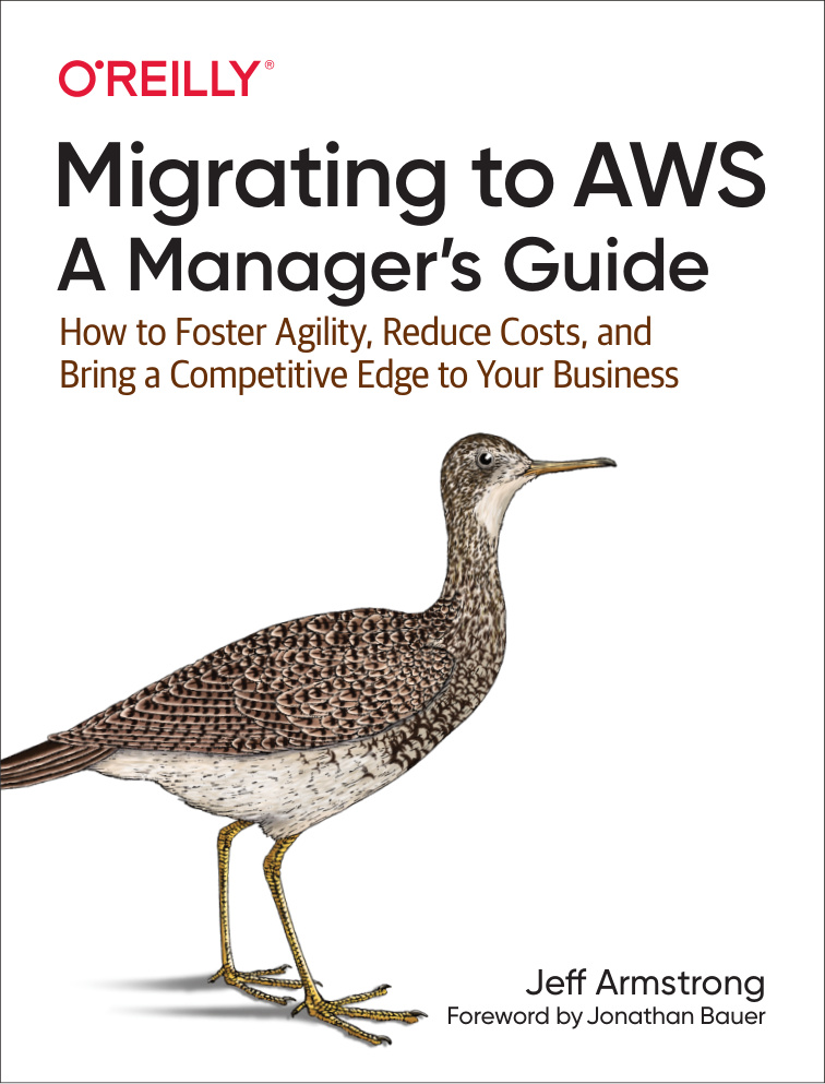 Migrating to AWS A Manager's Guide How to Foster Agility, Reduce Kitap Kapağı