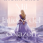 Mil latidos del corazon Spanish Edition Kiera Cass Kitap Kapağı