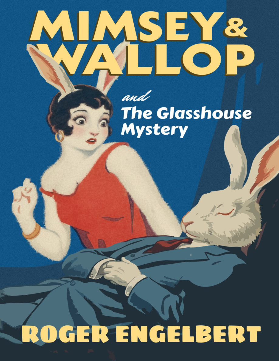 Mimsey n Wallop and the Glasshouse Mystery Roger Engelbert Kitap Kapağı