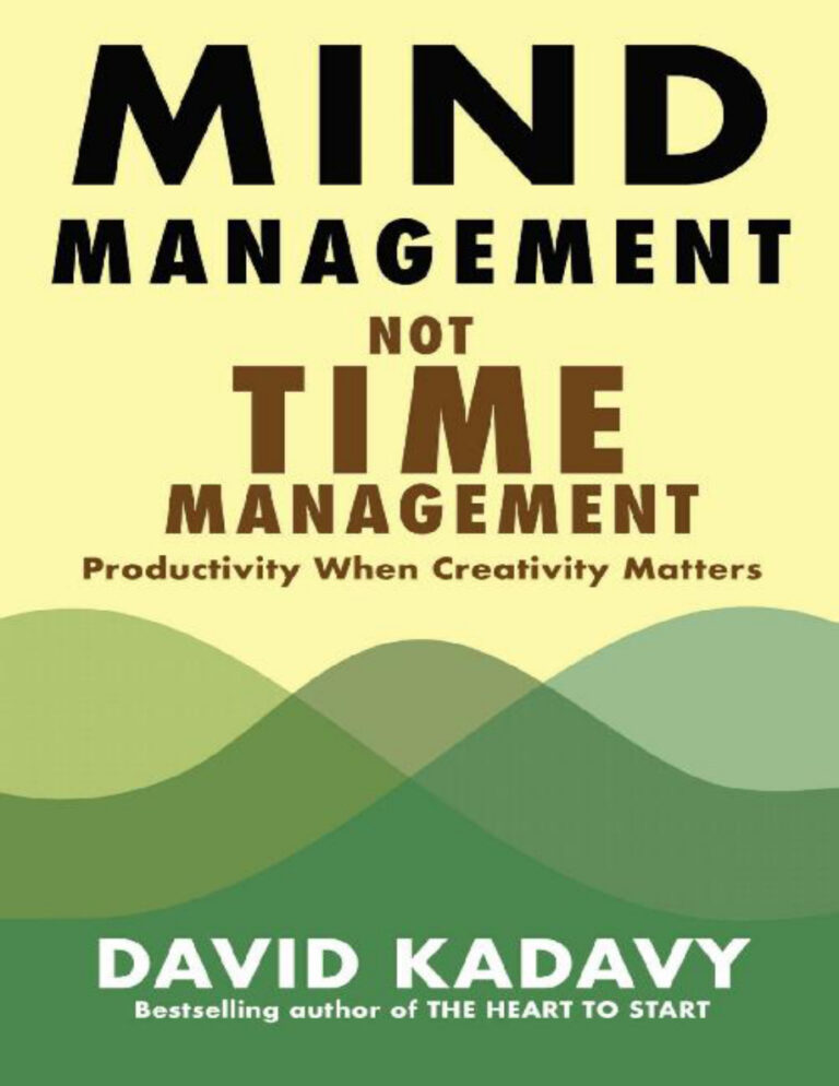 Mind Management Not Time Management Productivity When Creativity Kitap Kapağı