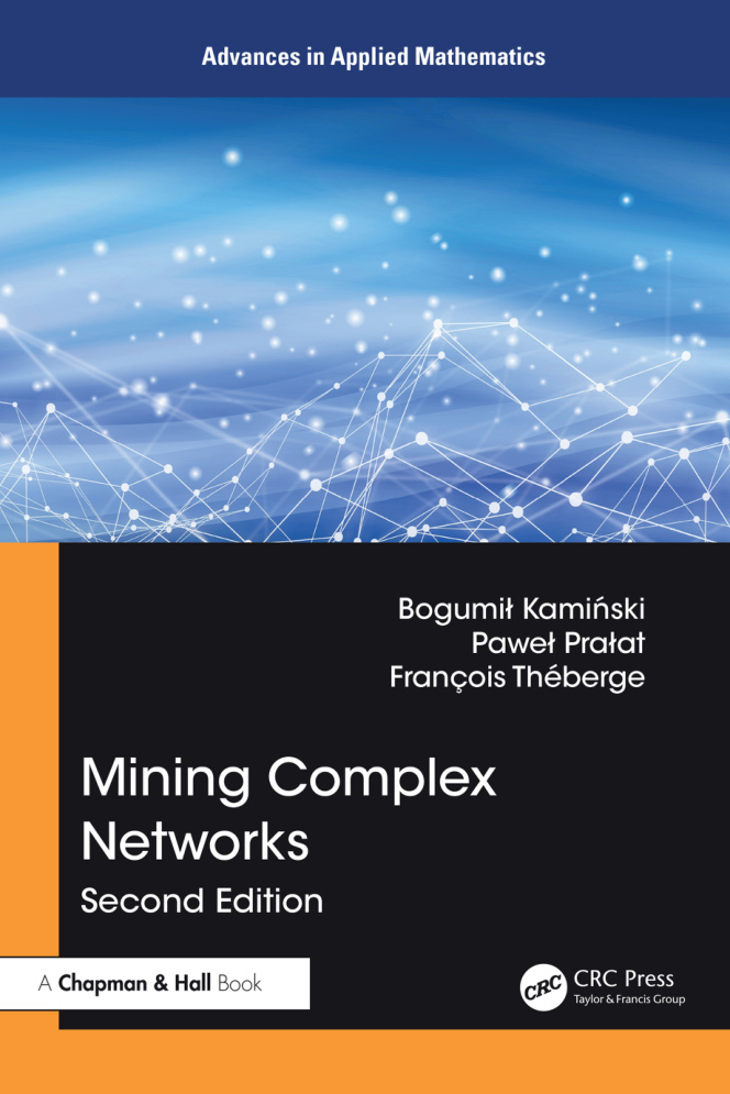 Mining Complex Networks 2E Bogumil Kaminski Kitap Kapağı