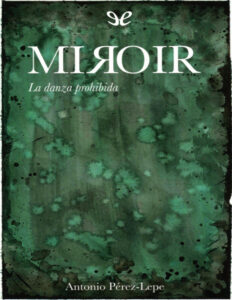 Miroir Spanish Edition Antonio Perez Lepe Kitap Kapağı
