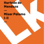 Miser Palomo I II Spanish Edition Antonio Hurtado de Mendoza Kitap Kapağı