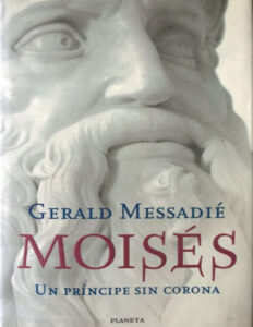 Moises Un principe sin corona Spanish Edition Gerald Messadie Kitap Kapağı