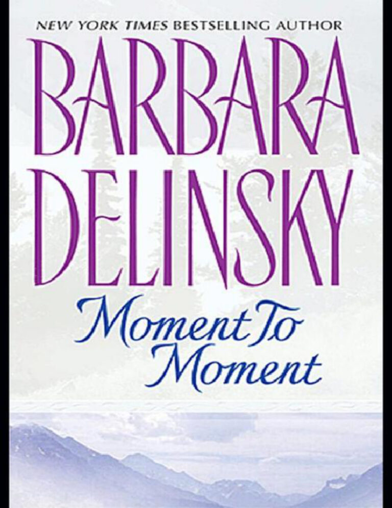 Moment to moment Barbara delinsky Kitap Kapağı