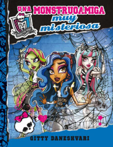 Monster High Una monstruoamiga muy misteriosa Spanish Edition Gitty Daneshvary Kitap Kapağı