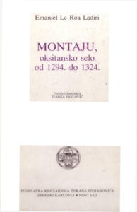 Montaju oksitansko selo od 1294 do 1324 Serbian Edition Emmanuel Le Roy Ladurie Kitap Kapağı