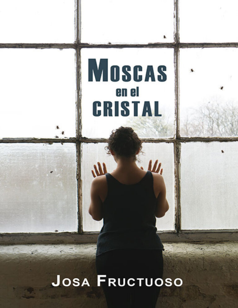Moscas en el cristal Spanish Edition Josa Fructuoso Kitap Kapağı