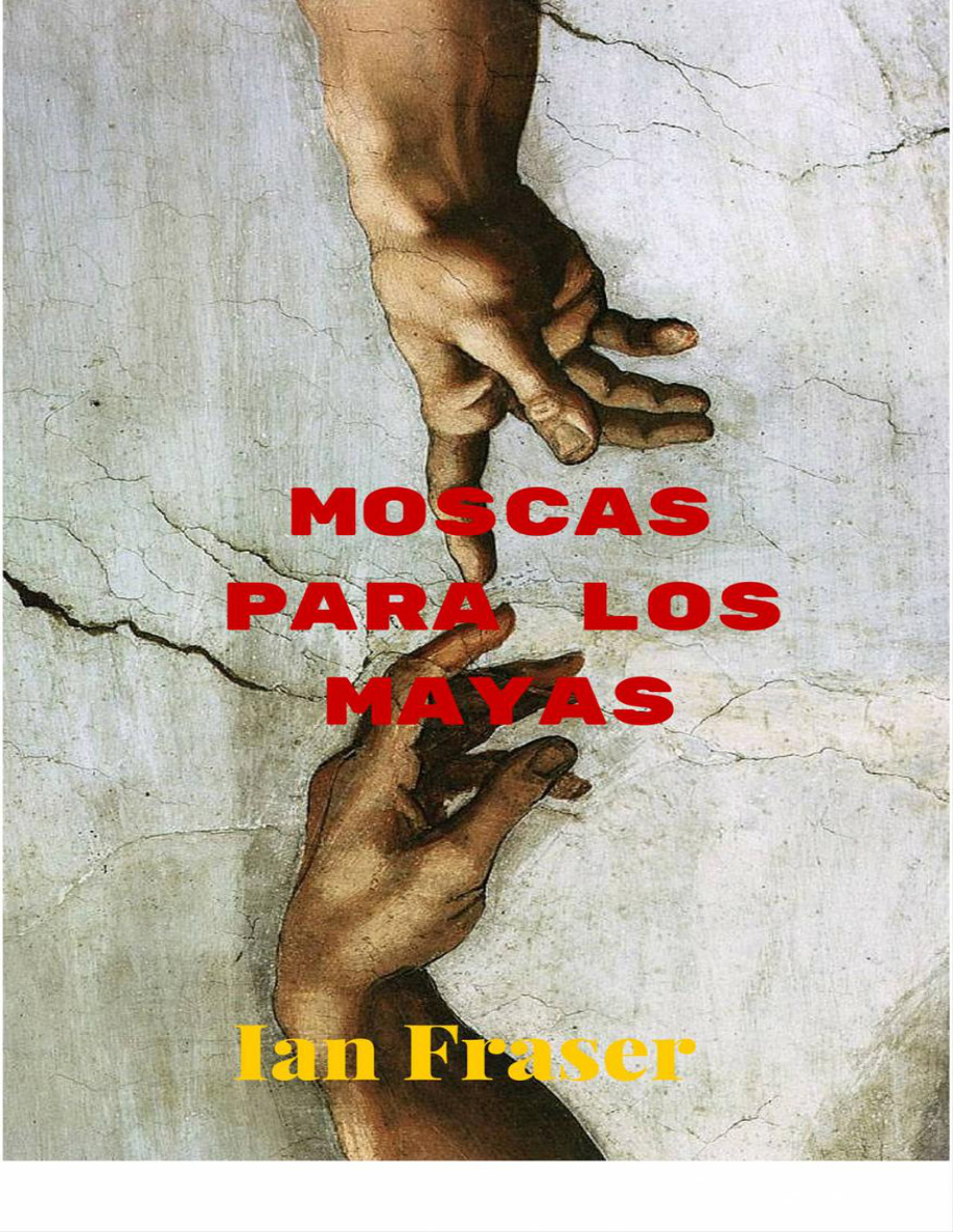 Moscas para los Mayas PDF Download