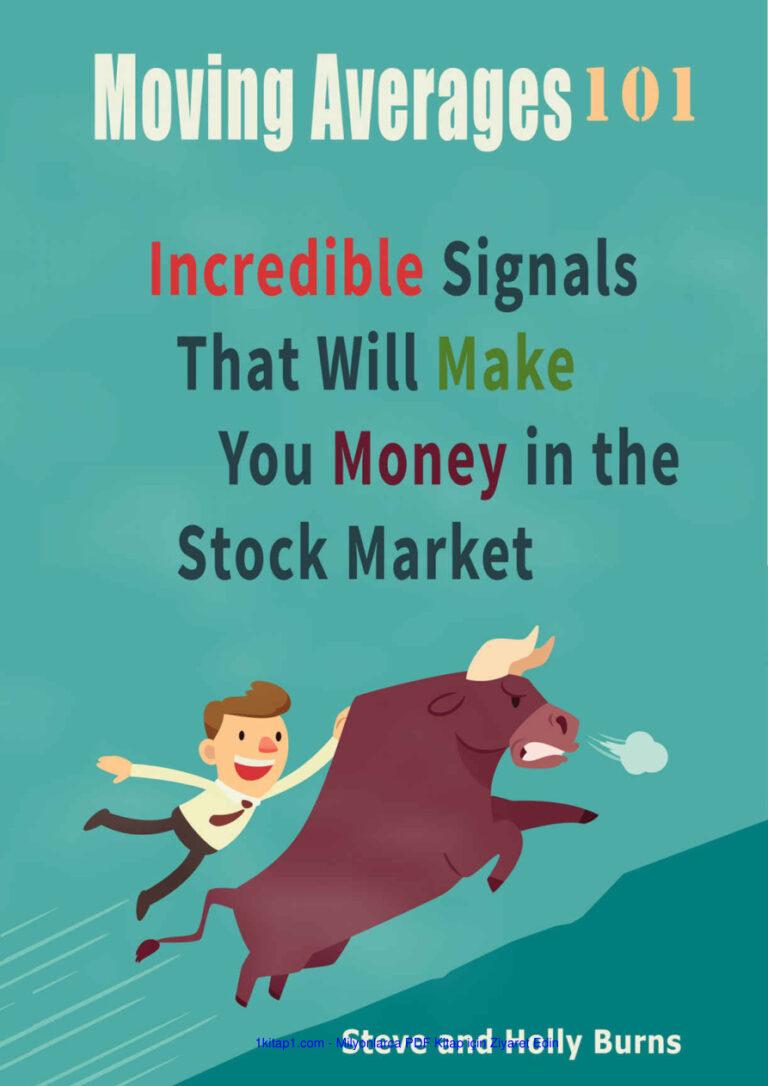 Moving Averages 101 Incredible Signals That Will M231212 Kitap Kapağı