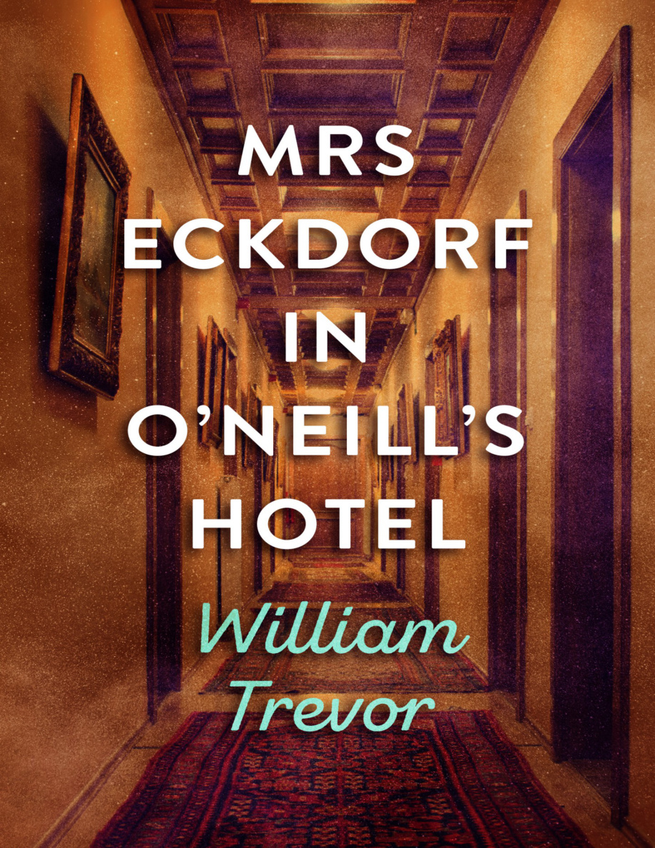 Mrs Eckdorf in ONeils Hotel William Trevor Kitap Kapağı