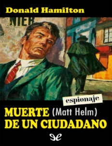 Muerte de un ciudadano Spanish Edition Donald Hamilton Kitap Kapağı