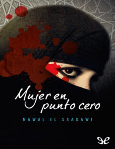 Mujer en punto cero Spanish Edition Nawal Al Sadawi Kitap Kapağı