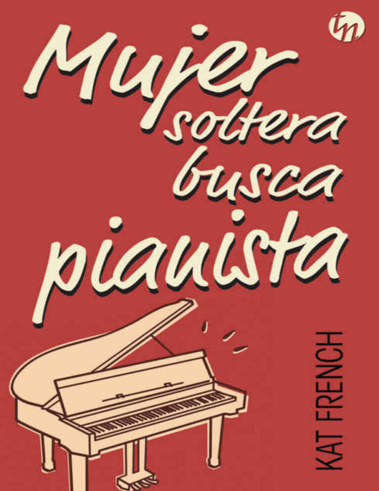 Mujer soltera busca pianista Spanish Edition Kat French Kitap Kapağı