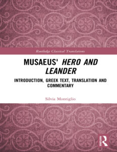 Musaeus Hero and Leander Greek Edition Silvia Montiglio Kitap Kapağı
