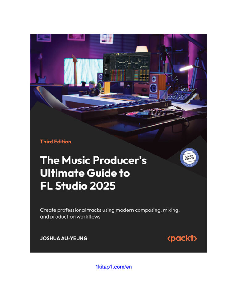 Music Producers Guide to FL Studio 2025 Joshua Au Yeung Kitap Kapağı