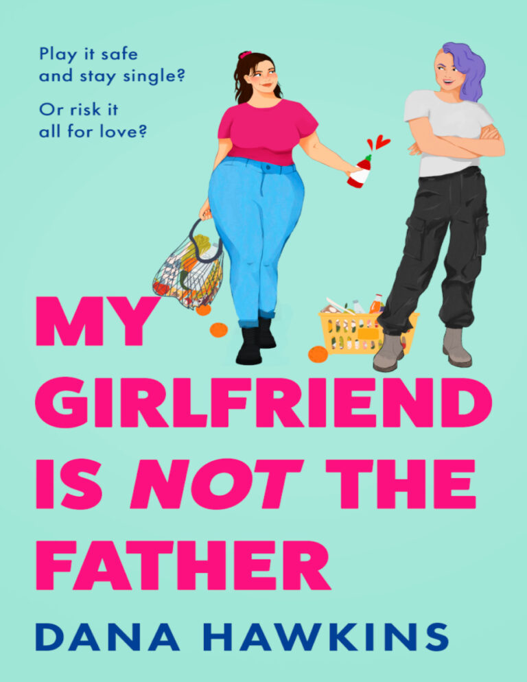 My Girlfriend is Not the Father Dana Hawkins Kitap Kapağı