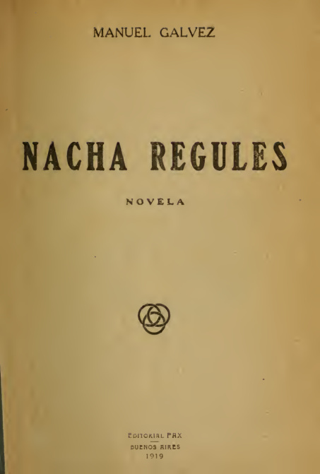 Nacha Regules Spanish Edition Manuel Galvez Kitap Kapağı