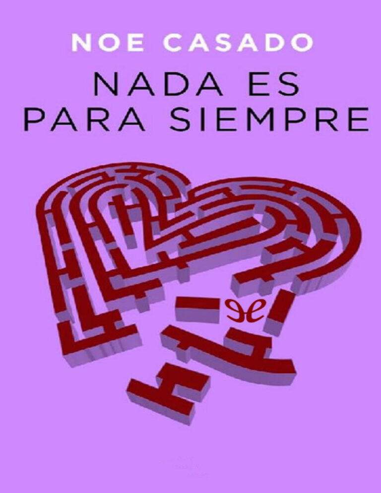 Nada es para siempre Spanish Edition Noe Casado Kitap Kapağı