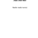 Nadie Nada Nunca Spanish Edition Saer Juan Jose Kitap Kapağı