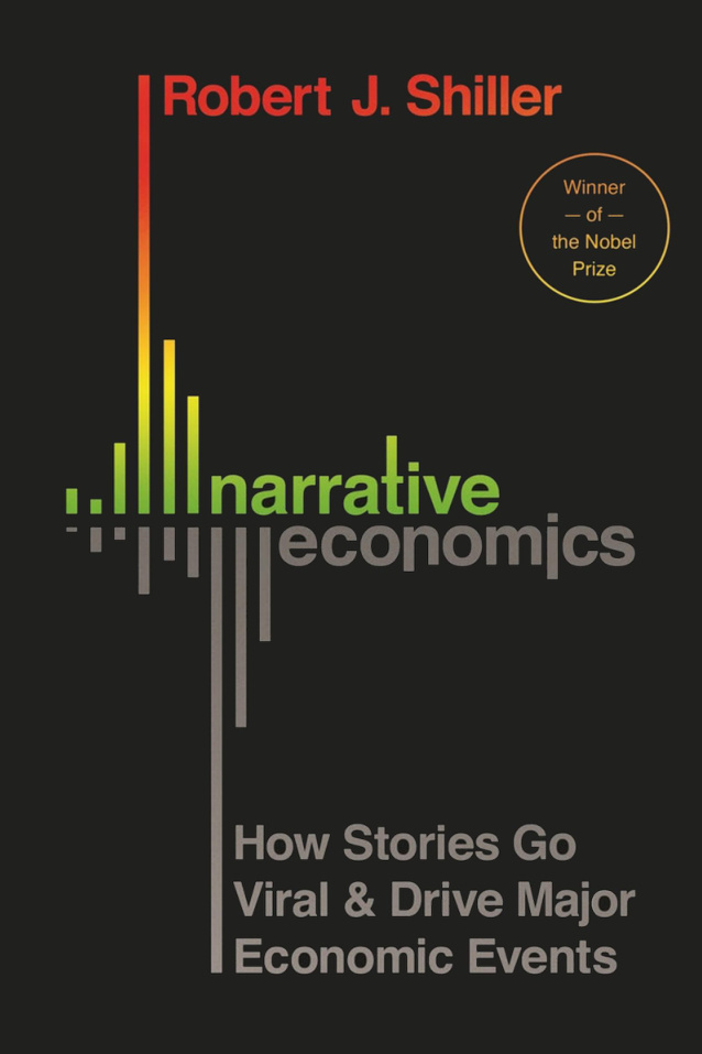 Narrative Economics How Stories Go Viral and Drive Major Economic Kitap Kapağı