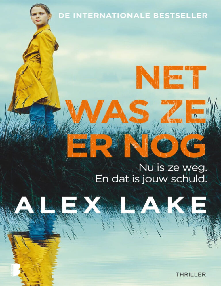 Net was ze er nog Dutch Edition Alex Lake Kitap Kapağı