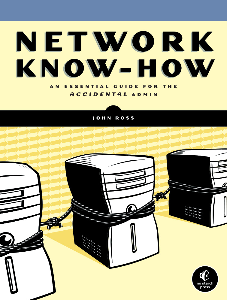 Network Know How An Essential Guide for the Accidental Admin John Kitap Kapağı
