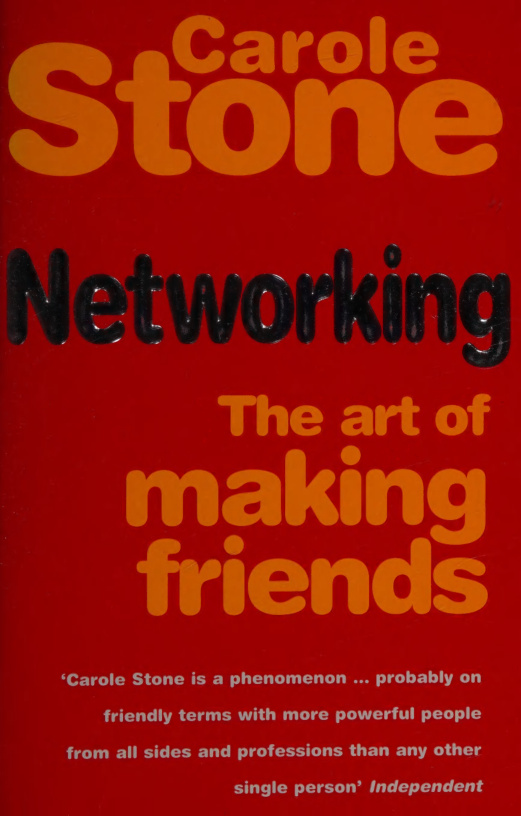 Networking the art of making friends Carole stone Kitap Kapağı