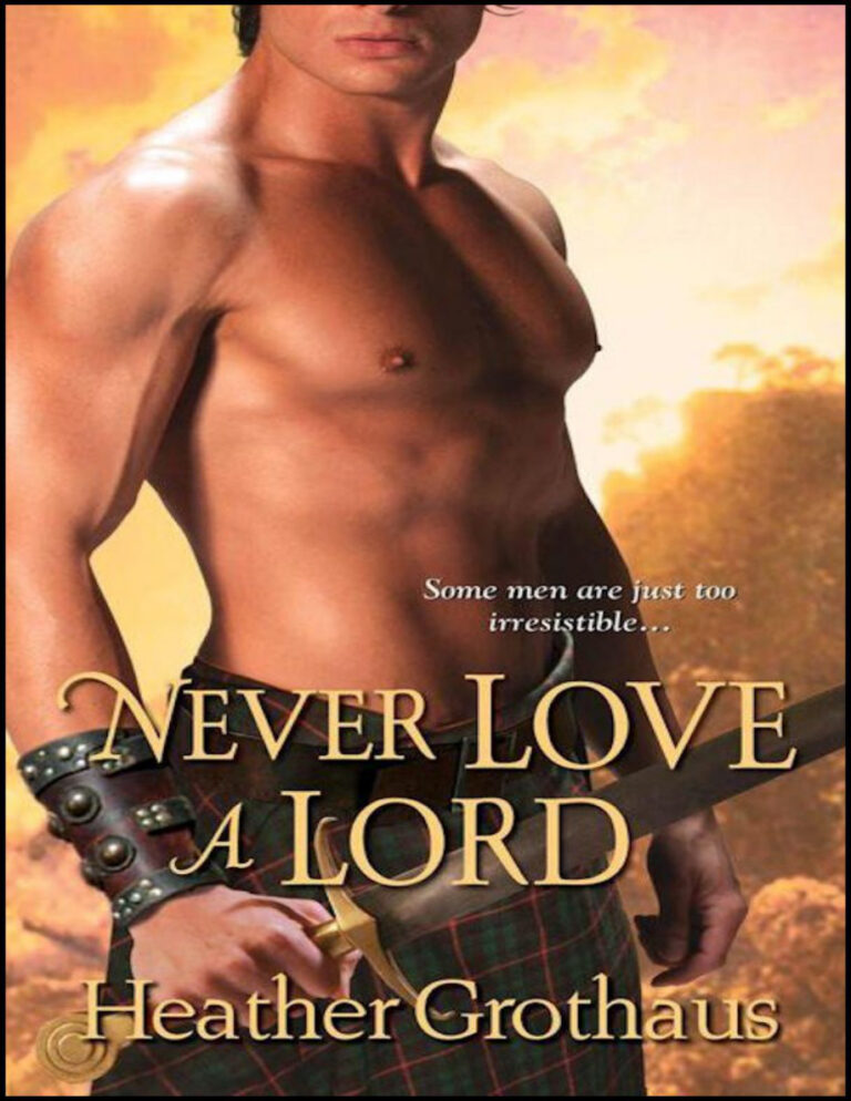Never Love a Lord Heather Grothaus Kitap Kapağı