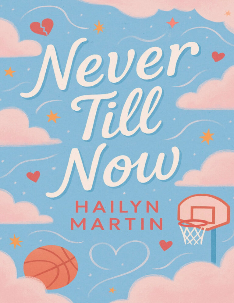Never till now Hailey Martin Kitap Kapağı