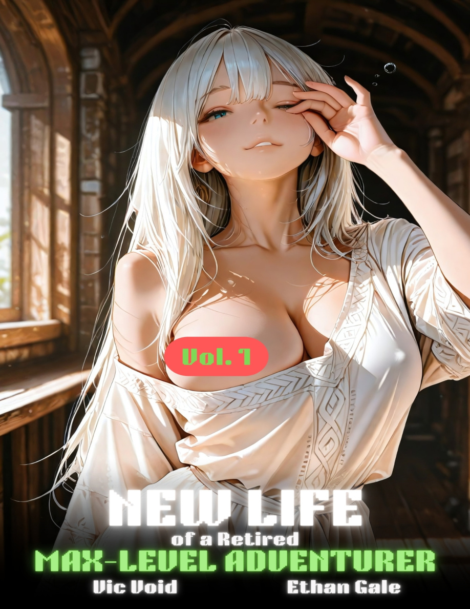 New Life of a Retired Max Level Adventurer Volume 1 Vic Void Kitap Kapağı