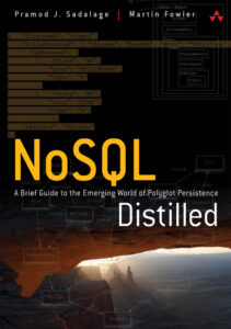NoSQL Distilled A Brief Guide to the Emerging World of Polyglot Kitap Kapağı