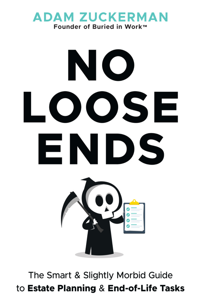 No Loose Ends The Smart n Slightly Morbid Adam Zuckerman Kitap Kapağı
