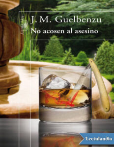 No acosen al asesino Spanish Edition Jose Maria Guelbenzu Fernandez Kitap Kapağı
