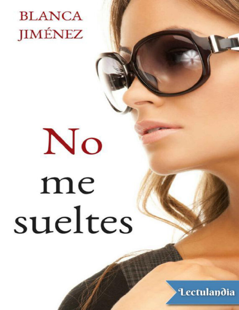 No me sueltes Spanish Edition Blanca Jimenez Kitap Kapağı