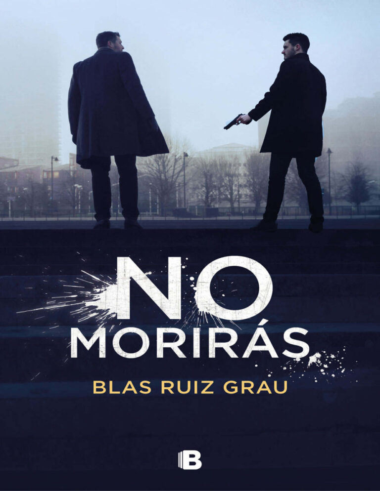 No moriras Spanish Edition Blas Ruiz Grau Kitap Kapağı