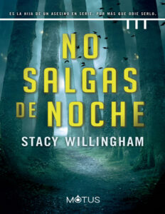 No salgas de noche Spanish Edition Stacy Willingham Kitap Kapağı