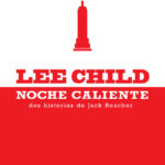 Noche caliente Spanish Edition Lee Child Kitap Kapağı