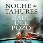 Noche de tahures Spanish Edition Raul del Pozo Kitap Kapağı