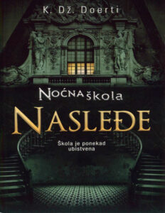 Nocna skola 2 Naslede Serbian Edition CJDaugherty Kitap Kapağı