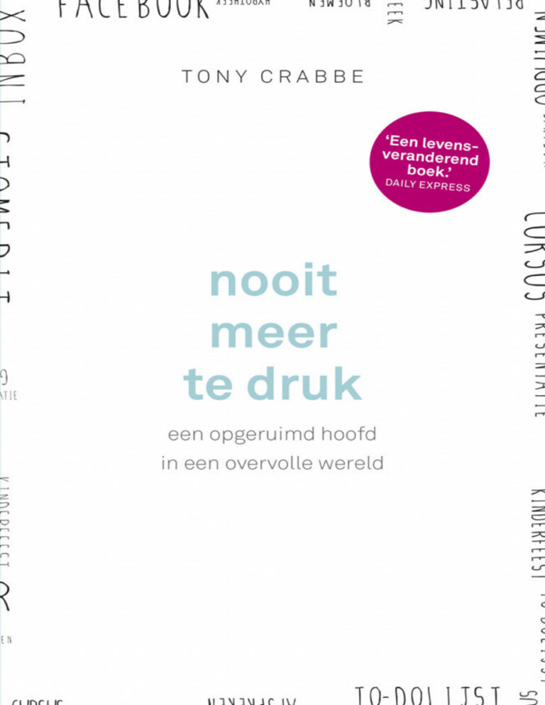Nooit meer te druk Dutch Edition Tony Crabbe Kitap Kapağı