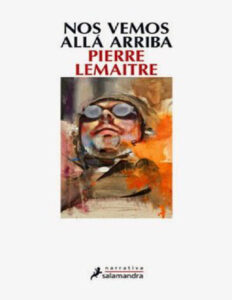 Nos vemos alla arriba Spanish Edition Pierre Lemaitre Kitap Kapağı