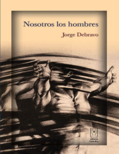 Nosotros Los Hombres Spanish Edition Jorge Debravo Kitap Kapağı