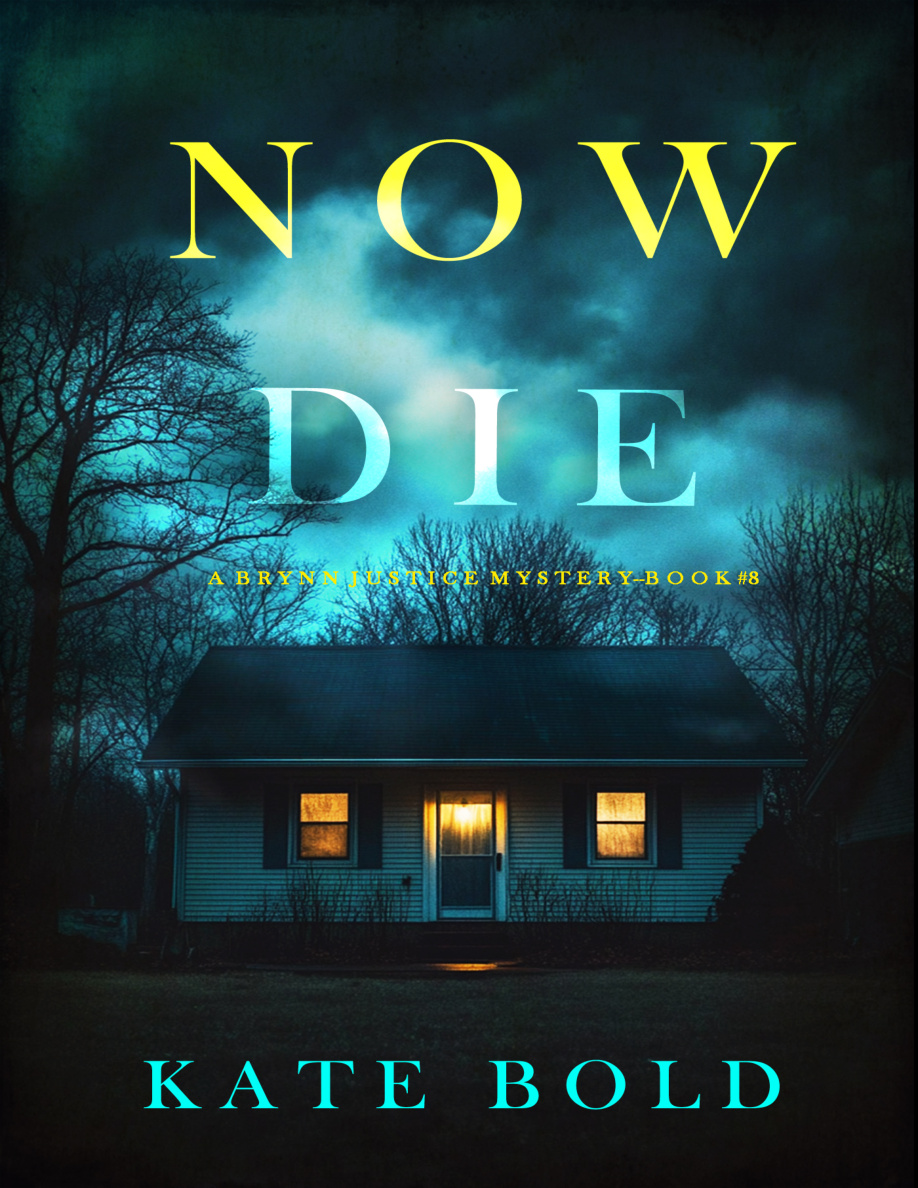 Now Die Kate Bold Kitap Kapağı