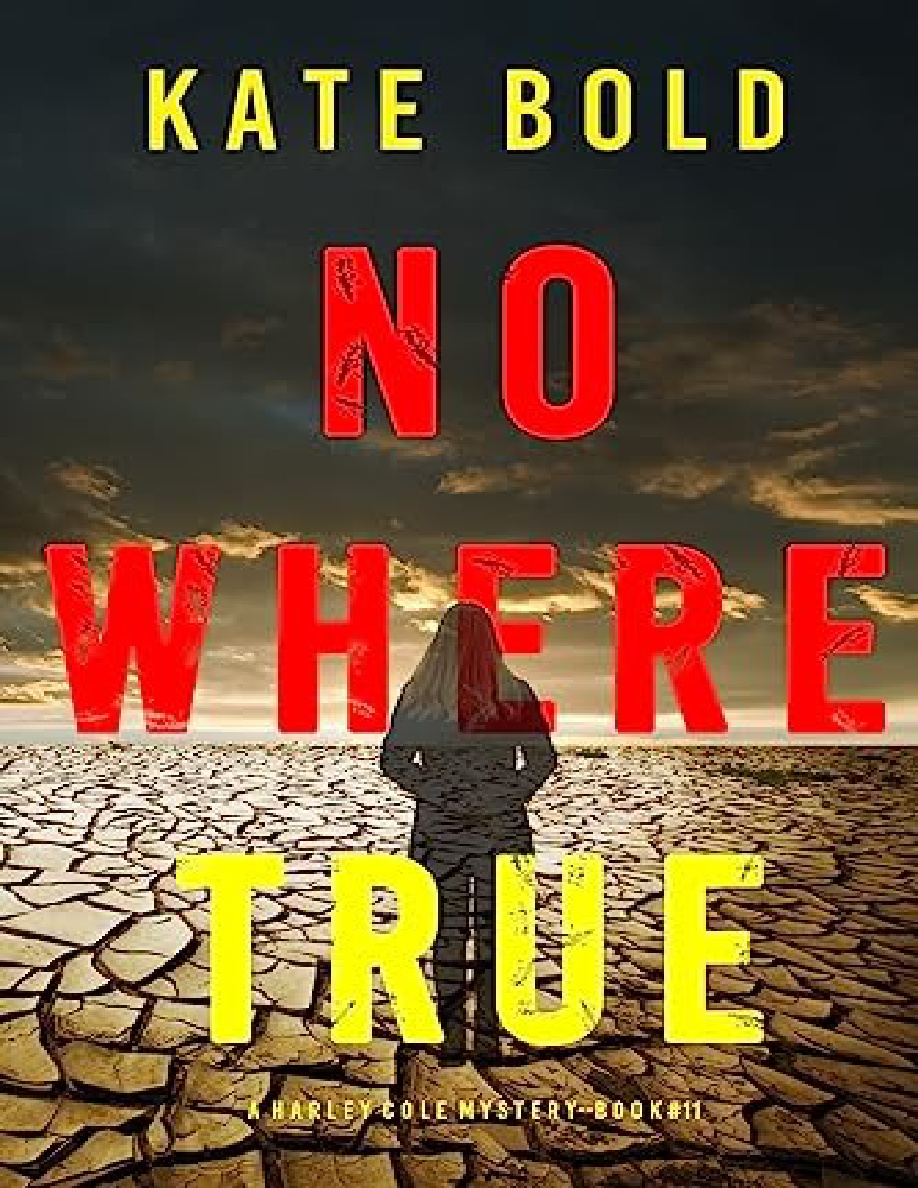 Nowhere True Kate Bold Kitap Kapağı