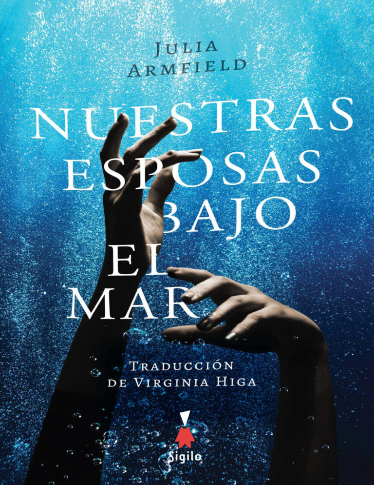 Nuestras esposas bajo el mar Spanish Edition Julia Armfield Kitap Kapağı